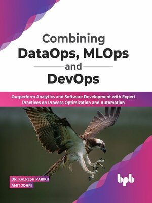 cover image of Combining DataOps, MLOps and DevOps
